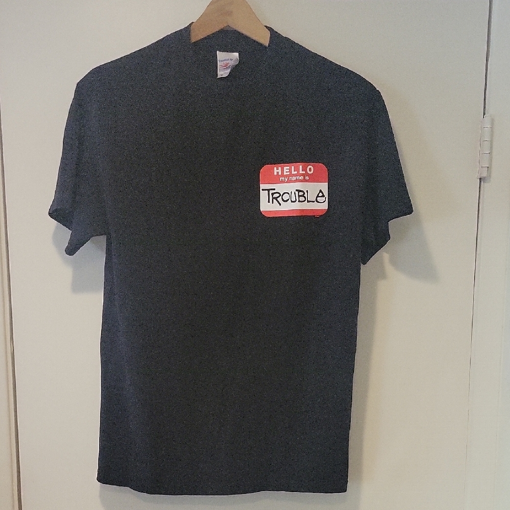 New Men's M "My Name Is Trouble" Black T-Shirt.